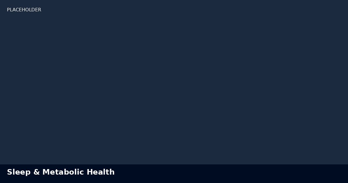 New Study Links Consistent Sleep Timing to Better Metabolic Health